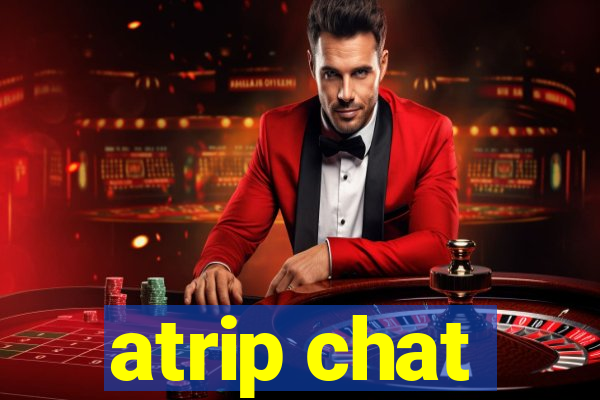 atrip chat